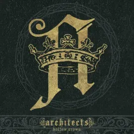 Виниловая пластинка Architects – Hollow Crown (Релиз 2009)