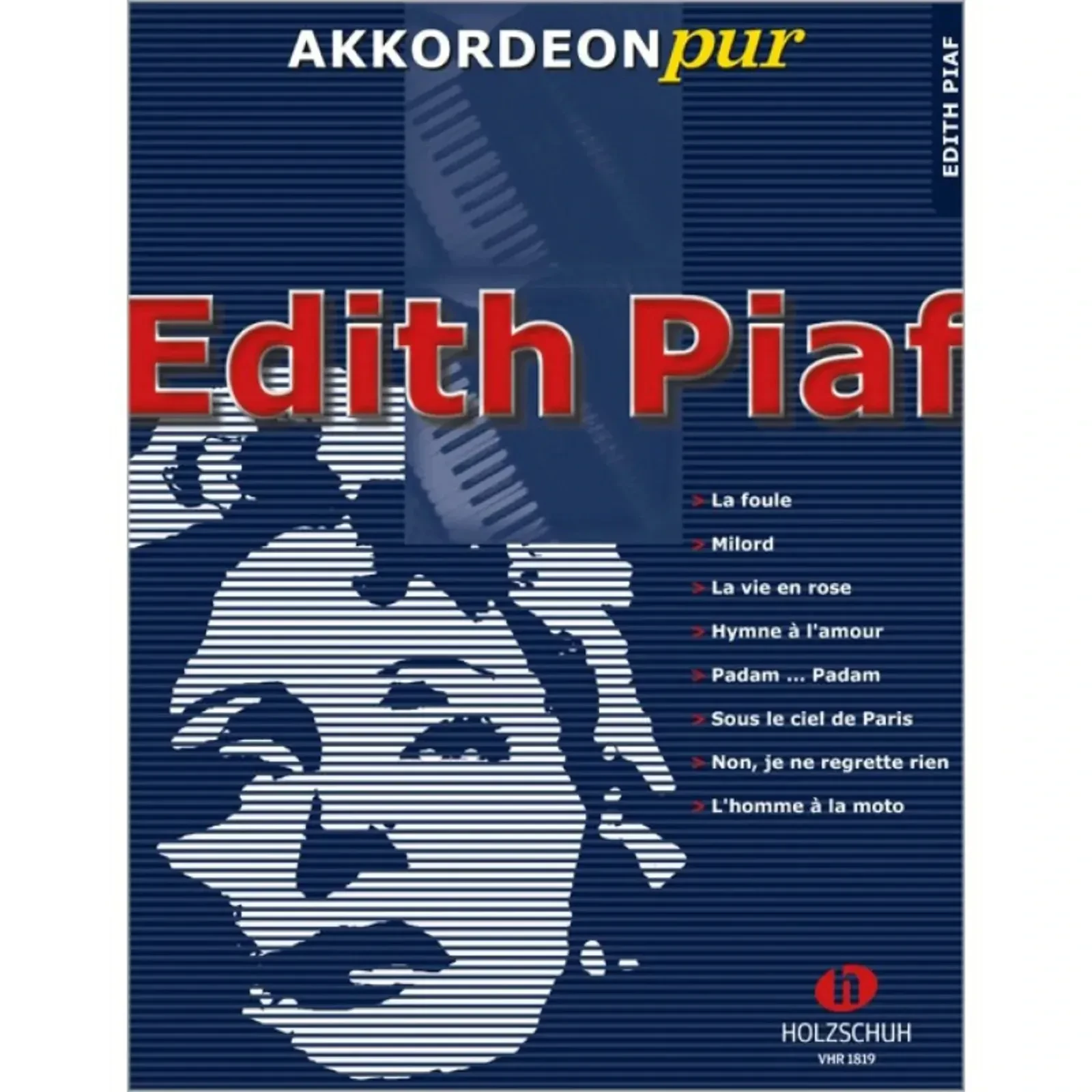 Сборник песен Holzschuh Verlag Edith Piaf Akkordeon