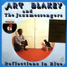 Виниловая пластинка Art Blakey & The Jazz Messengers – Reflections In Blue