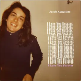 Виниловая пластинка Jacob Augustine – I Love You Forever Релиз 2026