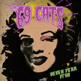 Виниловая пластинка 69 Cats - Seven Year Itch [New Vinyl LP] Reissue