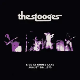 Виниловая пластинка The Stooges – Live At Goose Lake: August 8th, 1970 (Релиз 2020) Sealed
