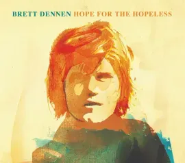 Виниловая пластинка Brett Dennen - Hope for the Hopeless [New Vinyl LP]