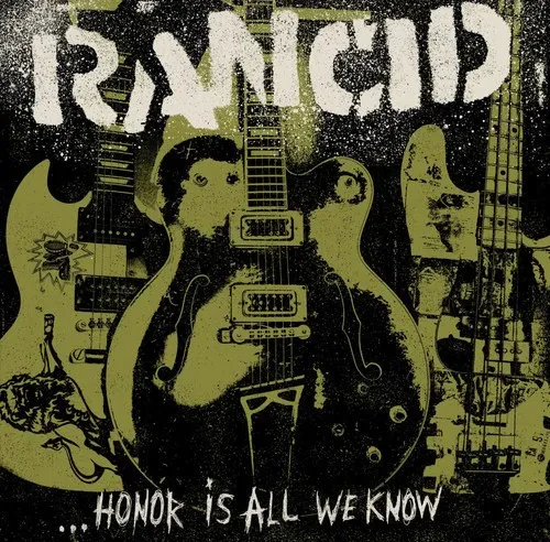 Виниловая пластинка Rancid - Honor Is All We Know [New Vinyl LP]