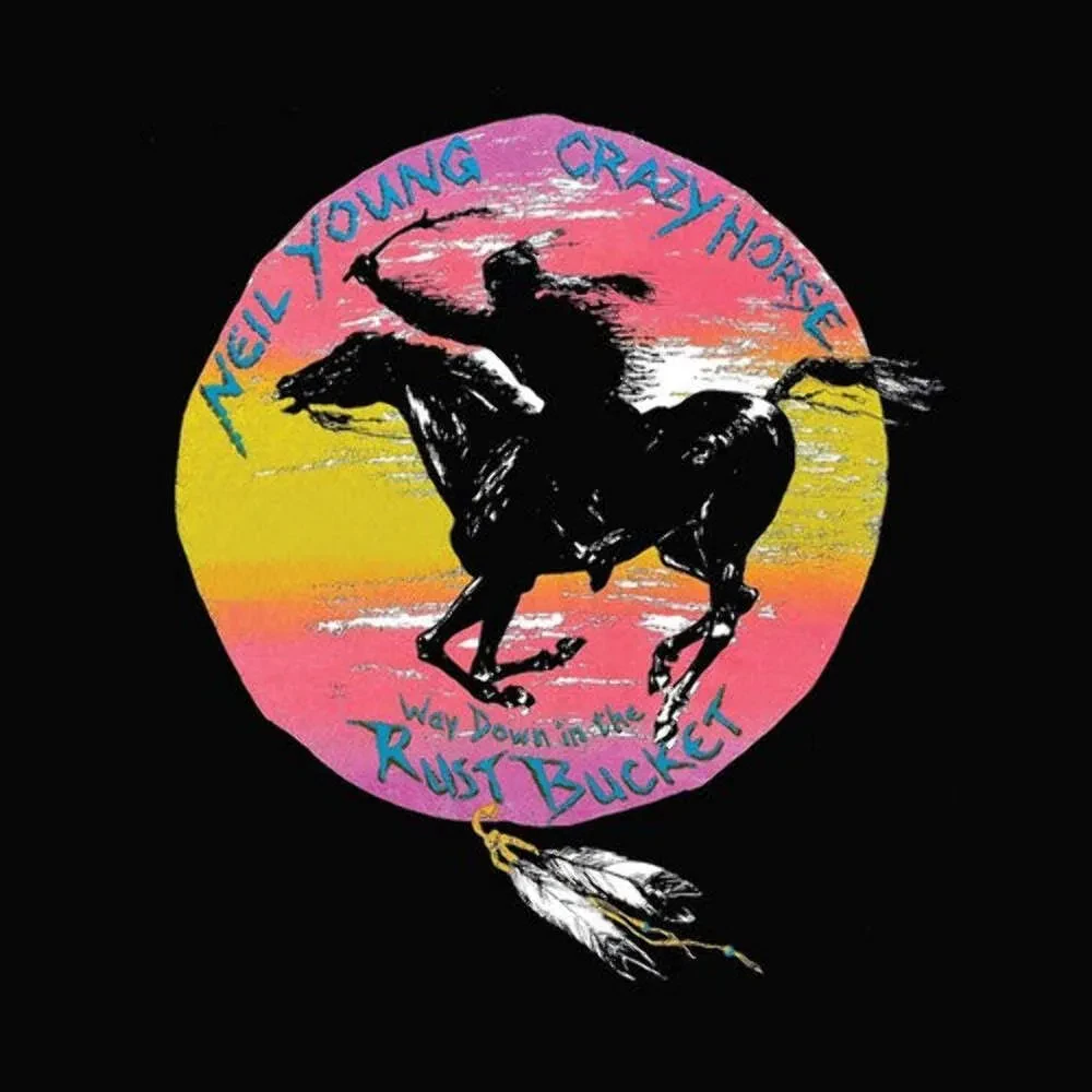 Виниловая пластинка Neil Young & Crazy Horse – Way Down In The Rust Bucket Релиз 2021