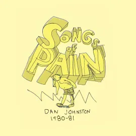 Daniel Johnston - Songs Of Pain NEW Sealed Vinyl LP Album