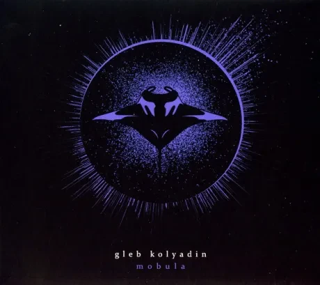 GLEB KOLYADIN - Mobula (CD)