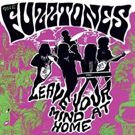 Виниловая пластинка The Fuzztones - Leave Your Mind at Home [New Vinyl LP] With Bonus 7"