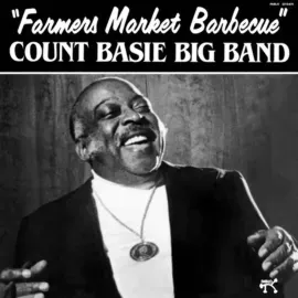 Виниловая пластинка Count Basie – Farmer's Market Barbecue Релиз 2024