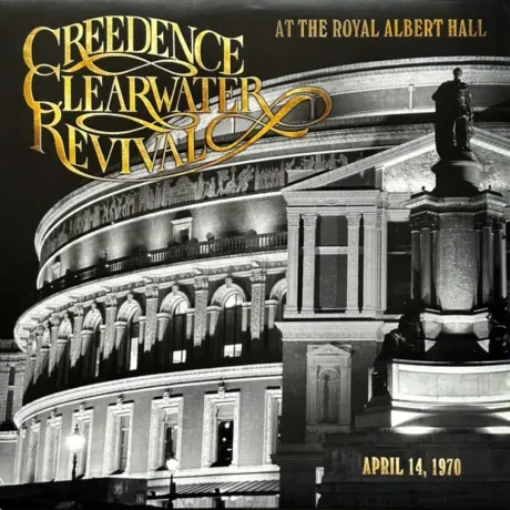Виниловая пластинка Creedence Clearwater Revival – At The Royal Albert Hall