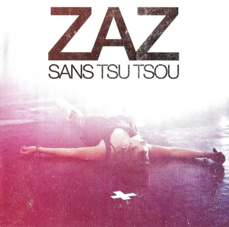 ZAZ - Sans Tsu Tsou (CD)