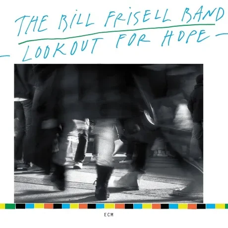 BILL FRISELL - Lookout For Hope (CD)