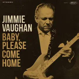 Виниловая пластинка Jimmie Vaughan - Baby Please Come Home [New Vinyl LP] Gold, Ltd Ed