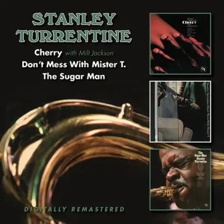 STANLEY TURRENTINE - Cherry / Don'T Mess With Mister T. / The Sugar Man (2CD)