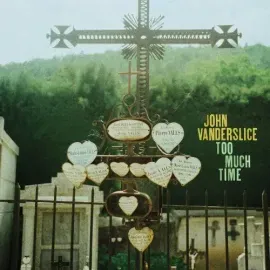 Виниловая пластинка John Vanderslice - Too Much Time [New 7" Vinyl]
