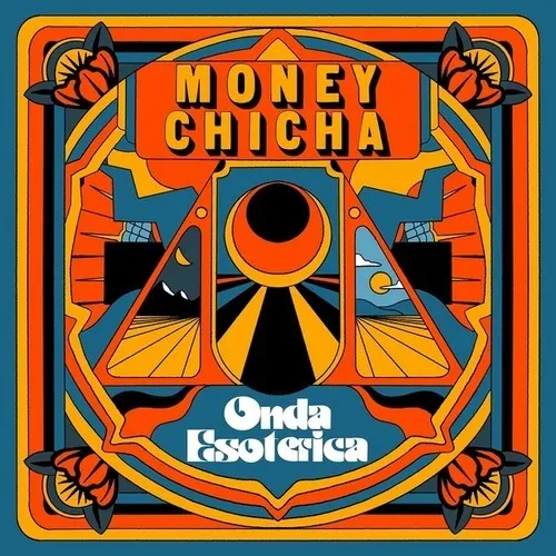 Виниловая пластинка Money Chicha - Onda Esoterica [New Vinyl LP]