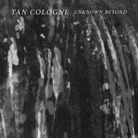 Виниловая пластинка Tan Cologne – Unknown Beyond (Релиз 2025)