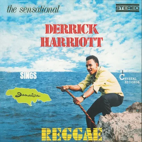 Виниловая пластинка Derrick Harriott - The Sensational Derrick Harriott Sings Jamaica Reggae [New Vi