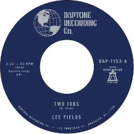 Виниловая пластинка Lee Fields – Two Jobs / Save Your Tears For Someone New Релиз 2024