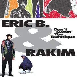 Виниловая пластинка Eric B & Rakim - Don't Sweat The Technique [New Vinyl LP]