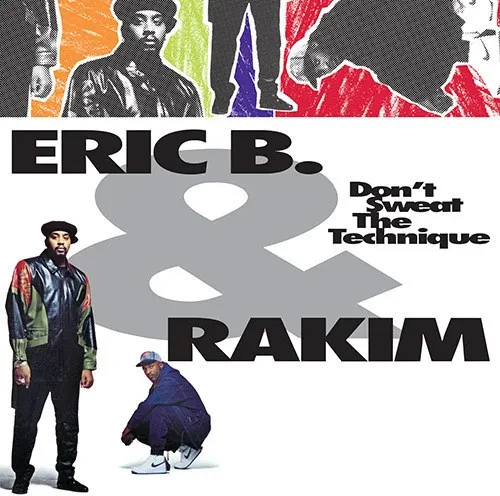 Виниловая пластинка Eric B & Rakim - Don't Sweat The Technique [New Vinyl LP]