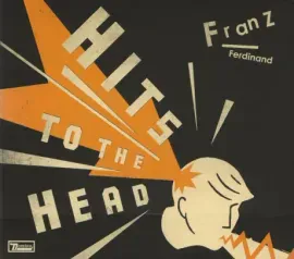 FRANZ FERDINAND - Hits To The Head (CD)