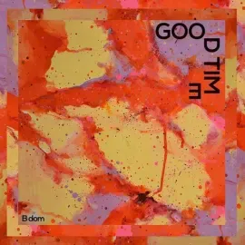 Виниловая пластинка B Dom - Good Time [New Vinyl LP]