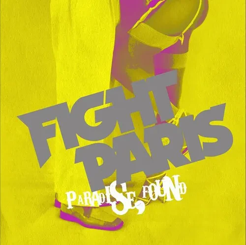 Виниловая пластинка Fight Paris - Paradise, Found [New Vinyl LP] Clear Vinyl, Anniversary Ed