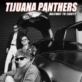 Виниловая пластинка Tijuana Panthers – Halfway To Eighty (Релиз 2022) Sealed