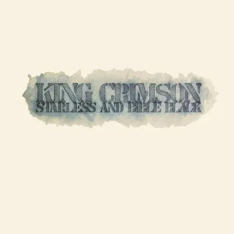 Виниловая пластинка King Crimson – Starless And Bible Black