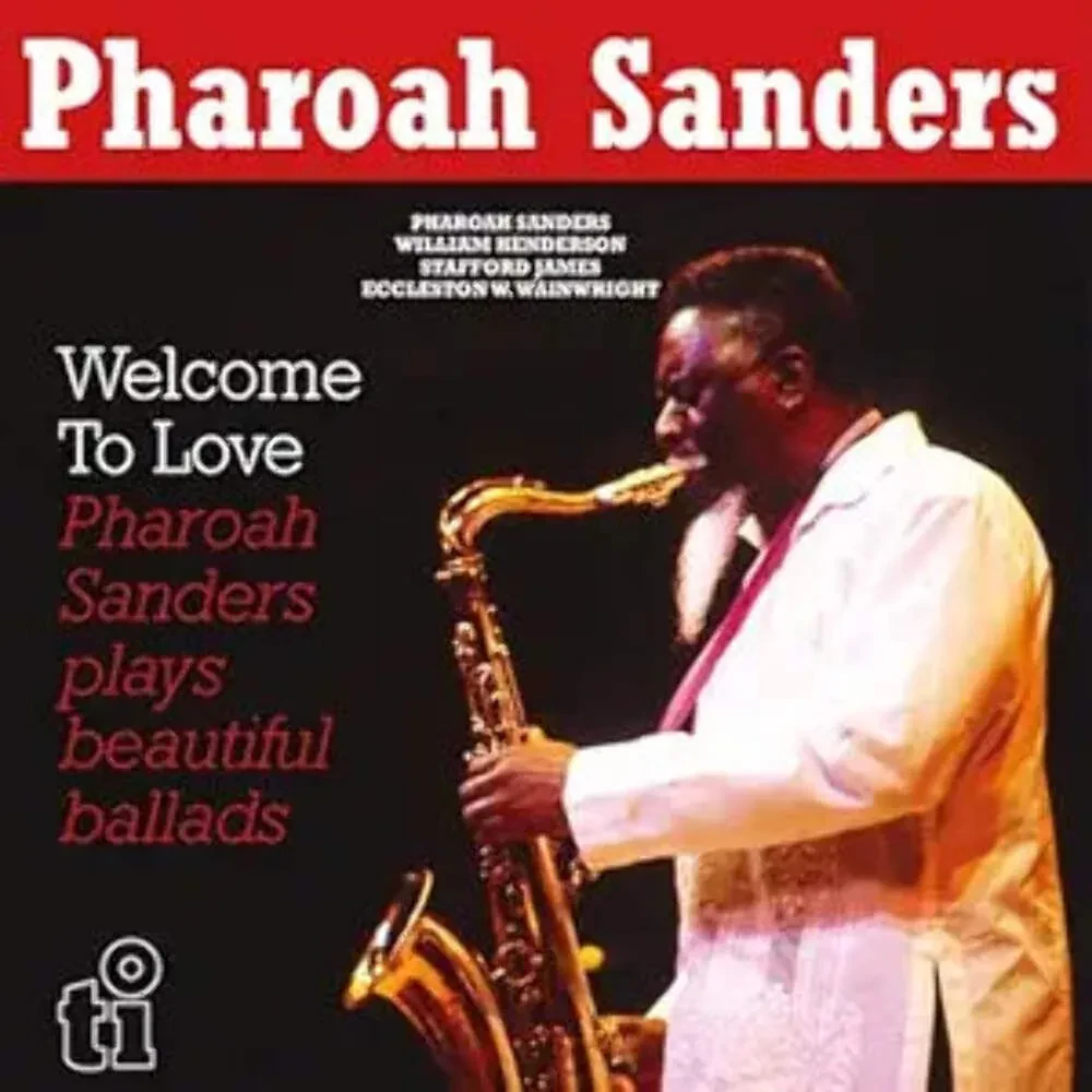 Виниловая пластинка Pharoah Sanders – Welcome To Love (Релиз 2025)