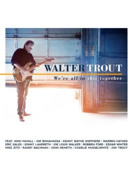 WALTER TROUT - We're All In This Together (CD)