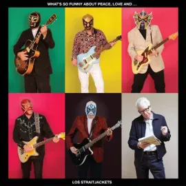 Виниловая пластинка Los StraitJackets – What's So Funny About Peace, Love and Los Straitjackets Релиз 2026