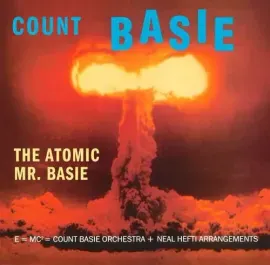 Виниловая пластинка Count Basie – Atomic Mr Basie (Релиз 2009)