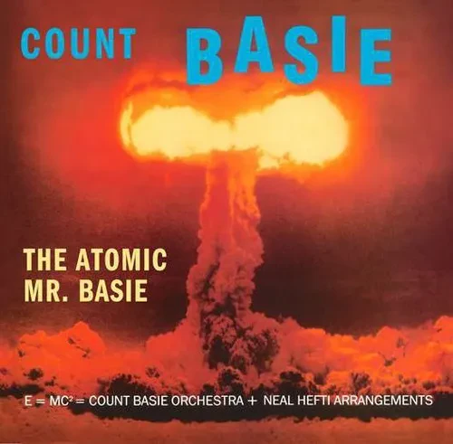 Виниловая пластинка Count Basie – Atomic Mr Basie (Релиз 2009)