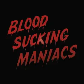 Blood Sucking Maniacs - Blood Sucking Maniacs NEW Vinyl
