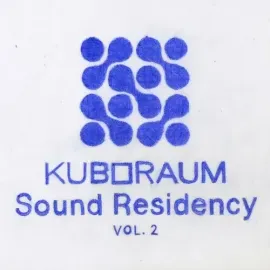 Виниловая пластинка Various Artists - Kuboraum Sound Residency Vol. 2 / Various - Gatefold [New Viny