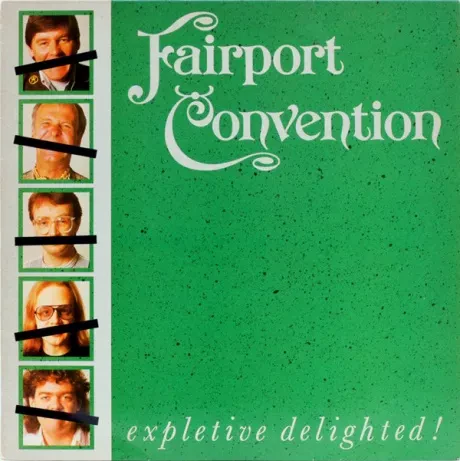 FAIRPORT CONVENTION - Expletive Delighted (LP , Used)
