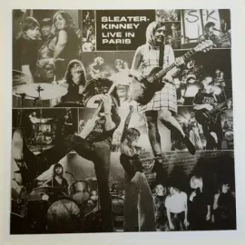 Виниловая пластинка Sleater-Kinney – Live In Paris