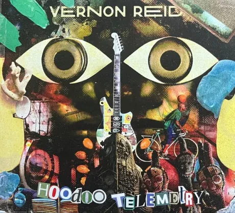 VERNON REID - Hoodoo Telemetry (CD)