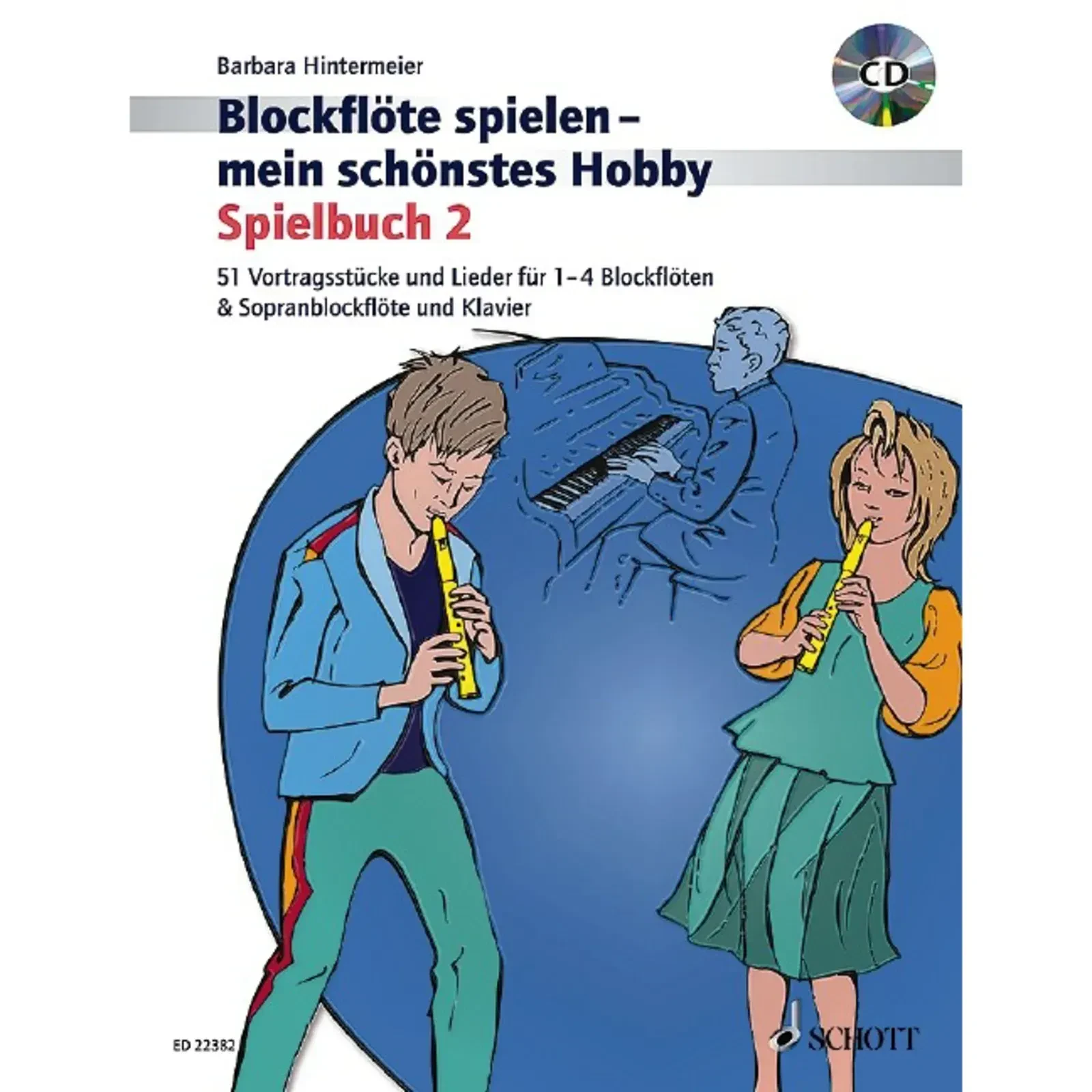 Учебное пособие Schott Music Blockflöte Spielen Mein Schönstes Hobby 2