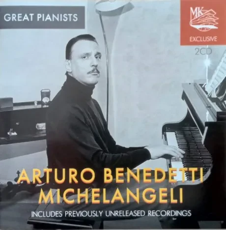 ARTURO BENEDETTI MICHELANGELI - Great Pianists (2CD)