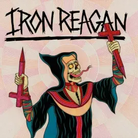 Виниловая пластинка Iron Reagan - Crossover Ministry [New Vinyl LP] Clear Vinyl, Multicolored , Whit