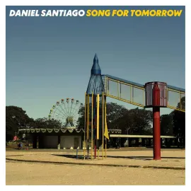 Виниловая пластинка Daniel Santiago – Song For Tomorrow (Релиз 2021) Sealed