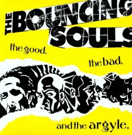 Виниловая пластинка The Bouncing Souls – Good the Bad & the Argyle (Релиз 2013)