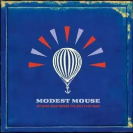 Modest Mouse - We Were Dead Before The Ship Even Sank NEW Sealed Vinyl LP Album