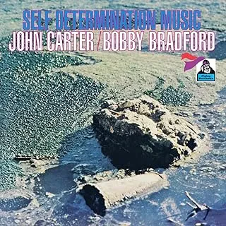 Виниловая пластинка JOHN CARTER / BOBBY BRADFORD – Self Determination Music