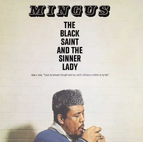 Виниловая пластинка Charles Mingus – The Black Saint And The Sinner Lady (Релиз 2019)
