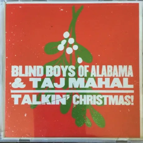 THE BLIND BOYS OF ALABAMA / TAJ MAHAL - Talkin' Christmas (CD)