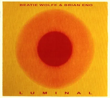 BEATIE WOLFE / BRIAN ENO - Luminal (CD)